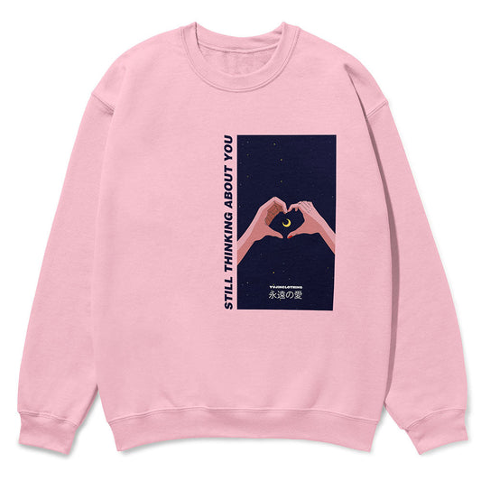 Still Thinking About You Sweatshirt