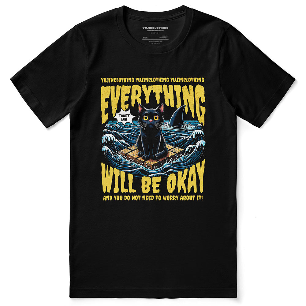 Everything Will Be Okay Cat T-Shirt