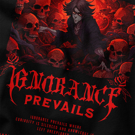 Ignorance T-Shirt